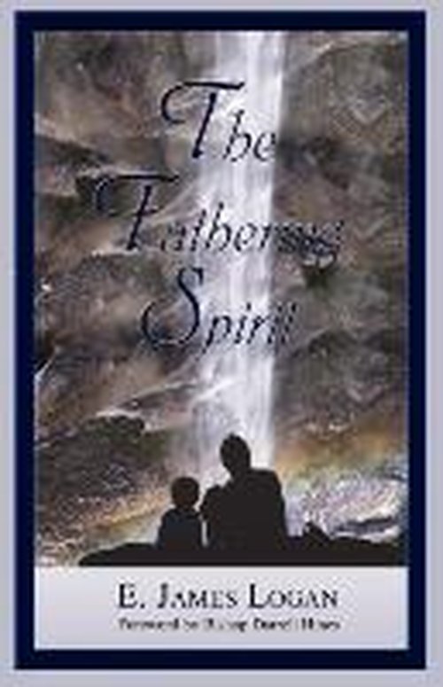 The Fathering Spirit - Darrell Hines - Books - Insight Publishing Group - 9781932503524 - January 25, 2005