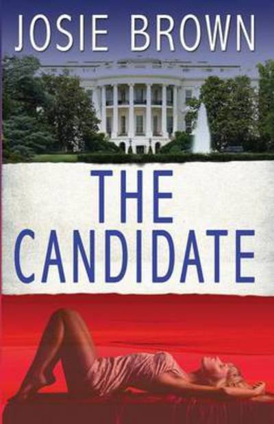 Cover for Josie Brown · The Candidate - Candidate (Paperback Bog) (2016)