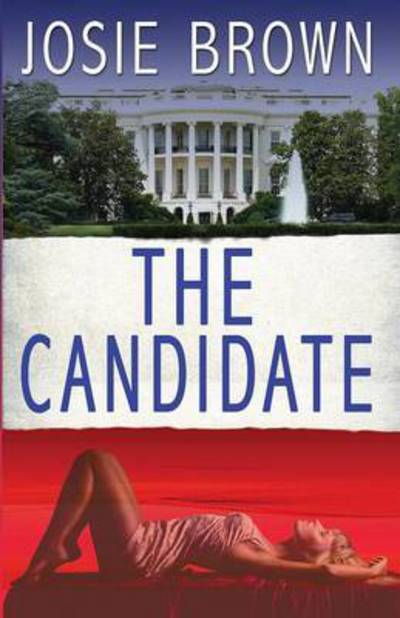 Cover for Josie Brown · The Candidate - Candidate (Pocketbok) (2016)