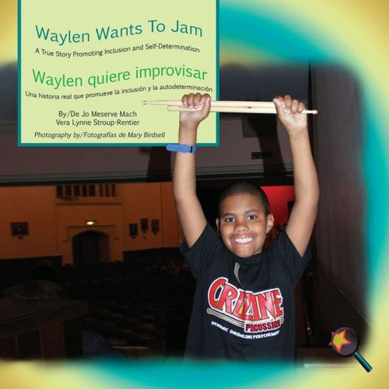 Waylen Wants to Jam/ Waylen quiere improvisar - Finding My Way - Jo Meserve Mach - Kirjat - Finding My Way Books - 9781944764524 - tiistai 21. maaliskuuta 2017