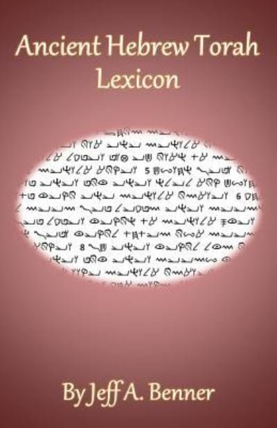 Cover for Jeff A Benner · Ancient Hebrew Torah Lexicon (Pocketbok) (2019)