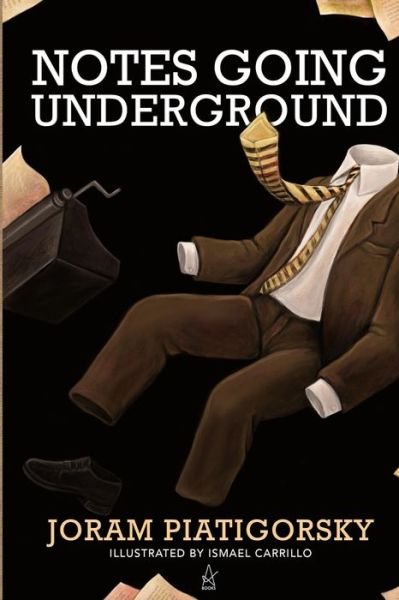 Cover for Joram Piatigorsky · Notes Going Underground (Pocketbok) (2020)