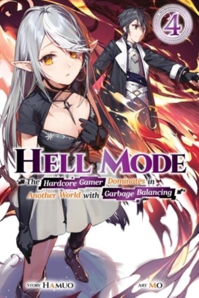 Cover for Hamuo · Hell Mode, Vol. 4 The Hardcore Gamer Dominates in Another World with Garbage Balancing - HELL MODE LIGHT NOVEL SC (Paperback Book) (2024)