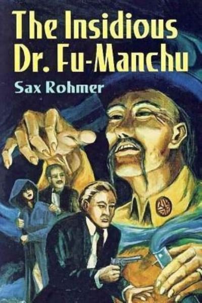 Cover for Sax Rohmer · The Insidious Dr. Fu Manchu (Paperback Book) (2017)