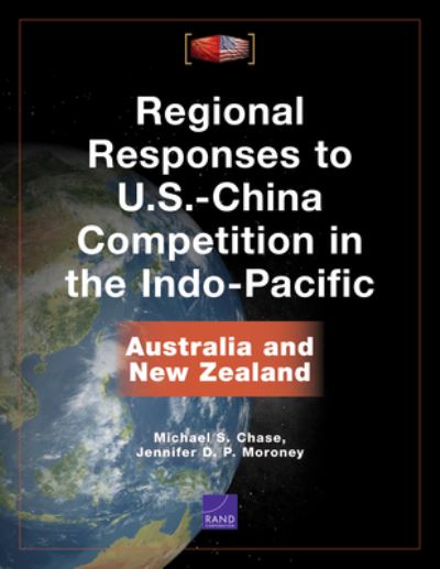 Cover for Michael S Chase · Regional Responses to U.S.-China Competition in the Indo-Pacific: Australia and New Zealand (Paperback Book) (2021)