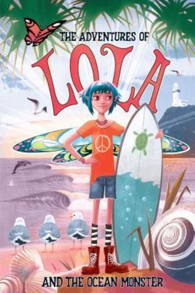 Cover for Craig Phillips · The Adventures of Lola and the Ocean Monster 2017 (Paperback Book) (2017)