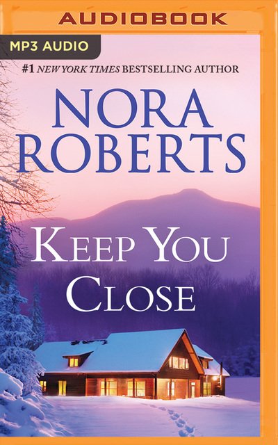 Cover for Nora Roberts · Keep You Close (CD) (2018)