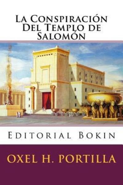 Cover for Oxel H Portilla · La Conspiraci n del Templo de Salom n (Paperback Bog) (2017)