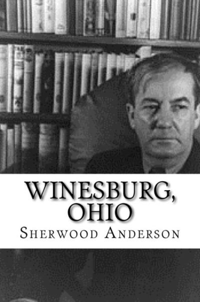 Cover for Sherwood Anderson · Winesburg, Ohio (Taschenbuch) (2017)