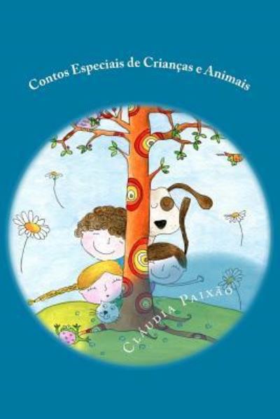 Cover for Claudia Paixao · Contos Especiais de Crian as E Animais (Paperback Book) (2013)