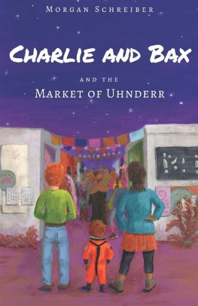 Cover for Morgan Schreiber · Charlie and Bax (Paperback Book) (2018)