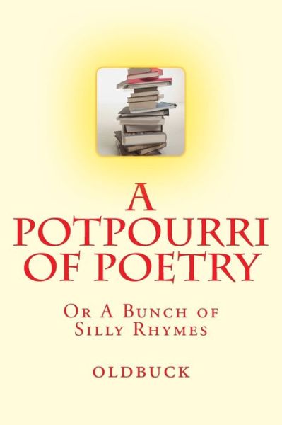 Cover for Oldbuck · A Potpourri of Poetry (Paperback Book) (2018)