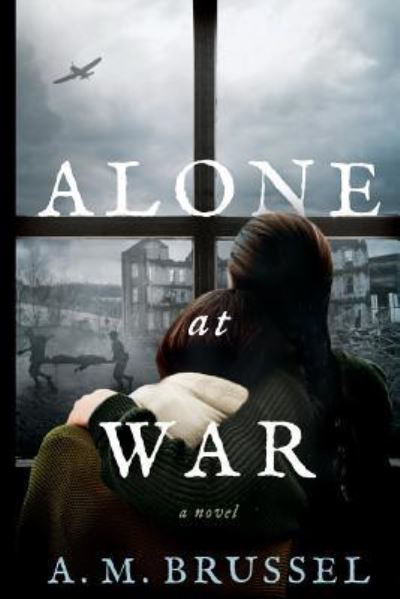 Cover for A M Brussel · Alone at War (Paperback Book) (2018)