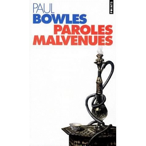 Cover for Paul Bowles · Paroles malvenues (Paperback Book) (1995)