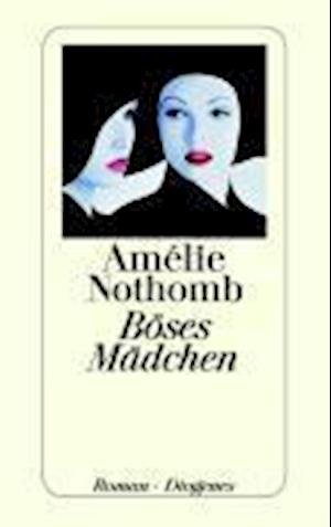 Cover for Amélie Nothomb · Detebe.23552 Nothomb.böses Mädchen (Bog)
