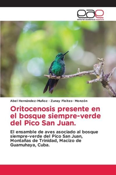 Cover for Abel Hernández-Muñoz · Oritocenosis presente en el bosque siempre-verde del Pico San Juan. (Paperback Bog) (2022)