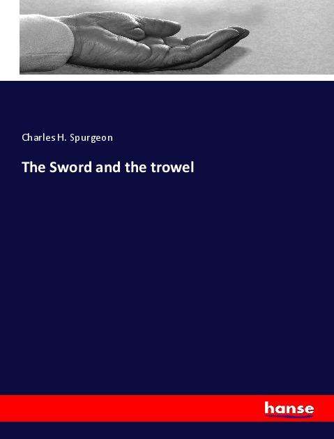 Cover for Spurgeon · The Sword and the trowel (Book)