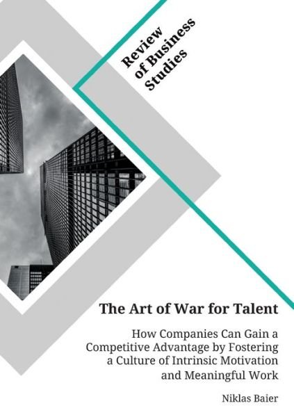 The Art of War for Talent. How Co - Baier - Books -  - 9783346153524 - 