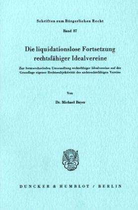 Cover for Bayer · Die liquidationslose Fortsetzung (Book) (1984)