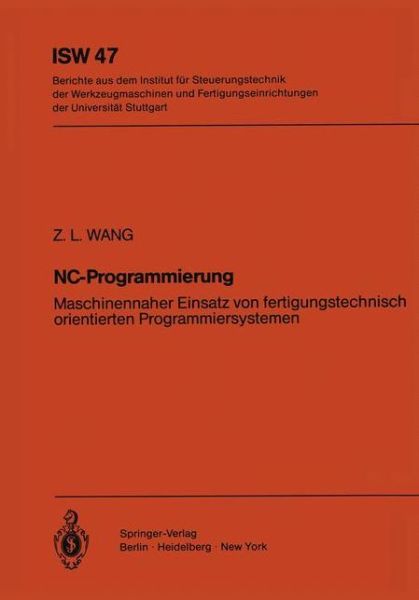 Cover for Z. L. Wang · Nc-programmierung - Isw Forschung Und Praxis (Paperback Book) [German edition] (1983)