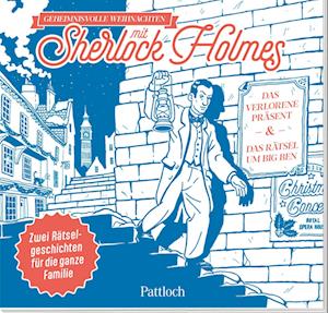 Geheimnisvolle Weihnachten mit Sherlock Holmes - Andreas Teindl - Books - Pattloch Geschenkbuch - 9783629009524 - August 30, 2024