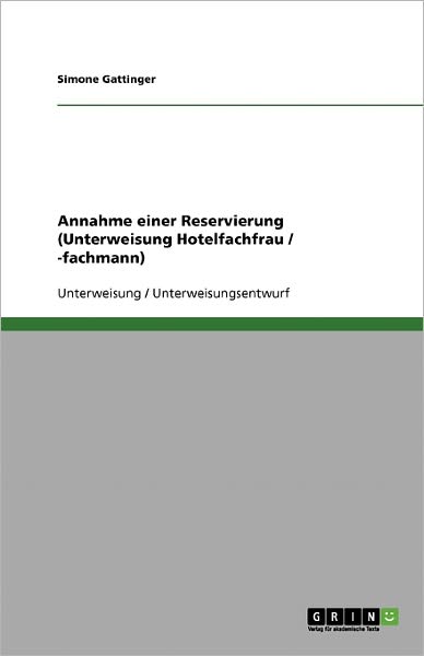 Cover for Gattinger · Annahme einer Reservierung (U (Book) [German edition] (2013)