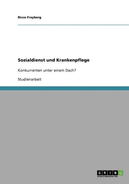 Cover for Freyberg · Sozialdienst und Krankenpflege (Book) [German edition] (2013)