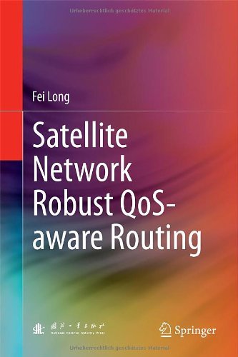 Cover for Fei Long · Satellite Network Robust QoS-aware Routing (Inbunden Bok) [2014 edition] (2014)