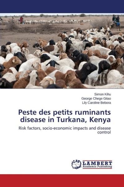 Cover for Kihu Simon · Peste Des Petits Ruminants Disease in Turkana, Kenya (Taschenbuch) (2015)