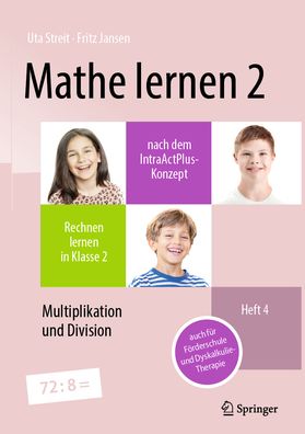 Mathe Lernen 2 Nach Dem IntraActPlus-Konzept - Uta Streit - Books - Springer Berlin / Heidelberg - 9783662682524 - February 7, 2024