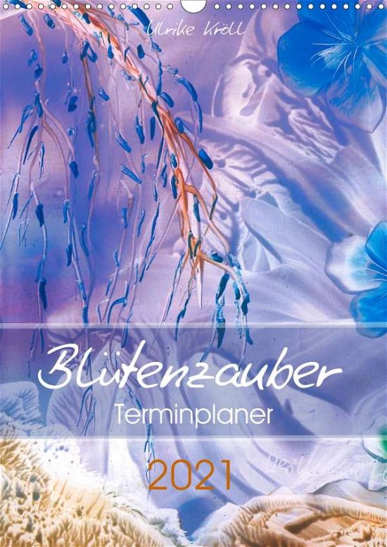 Cover for Kröll · Blütenzauber 2021 / Familienplane (Bog)