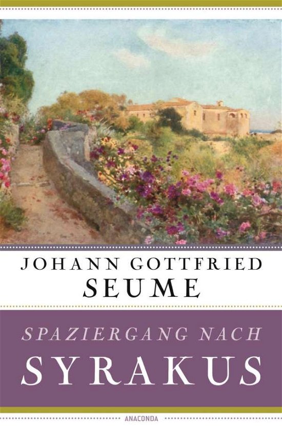 Cover for Seume · Spaziergang nach Syrakus im Jahre (Buch)