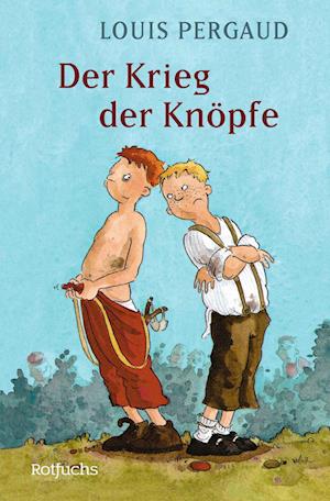 Cover for Louis Pergaud · Der Krieg der Knöpfe (Book) (2024)