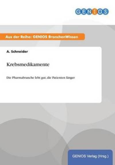 Cover for A Schneider · Krebsmedikamente (Taschenbuch) (2015)