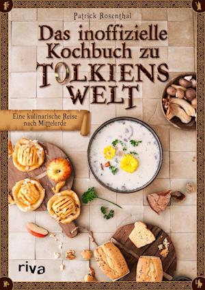 Das inoffizielle Kochbuch zu Tolkiens Welt - Patrick Rosenthal - Books - riva Verlag - 9783742319524 - December 14, 2021