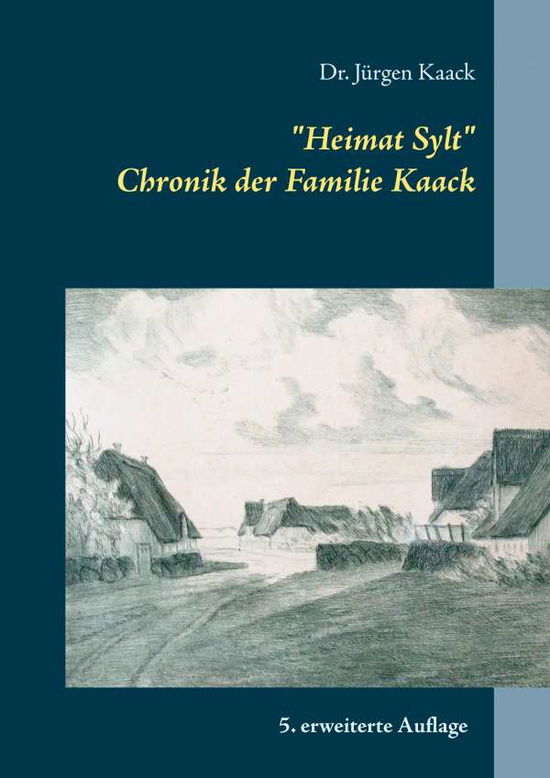 Cover for Kaack · Heimat Sylt (Book)