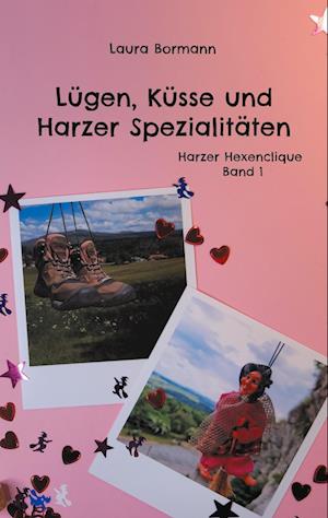 Cover for Laura Bormann · Lügen, Küsse und Harzer Spezialitäten (Book) (2023)