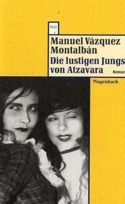 Wat 452 Die Lustigen Jungs Von Atzavara - Manuel Vazquez Montalban - Books -  - 9783803124524 - 