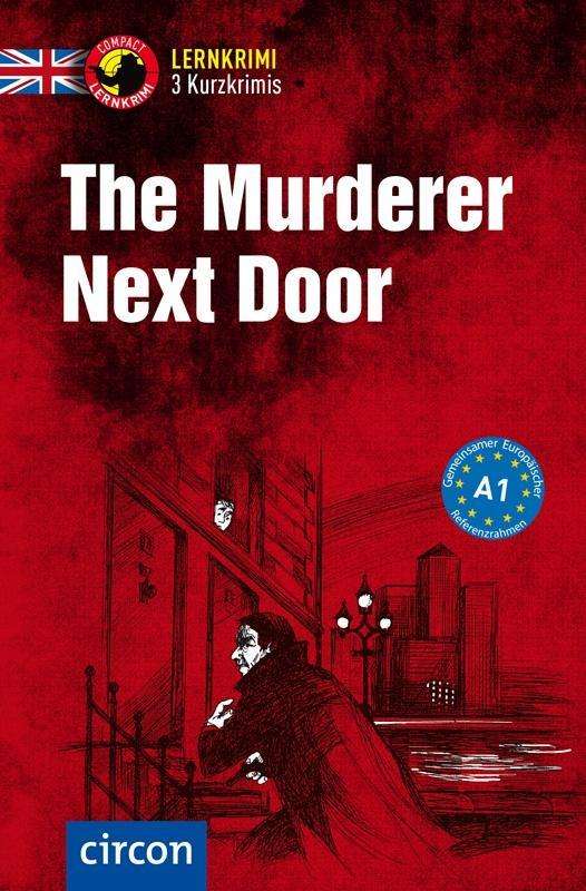 Cover for Astley · The Murderer Next Door (Book)