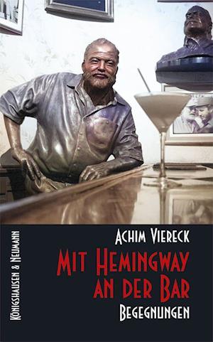 Cover for Achim Viereck · Mit Hemingway an der Bar (Book) (2023)