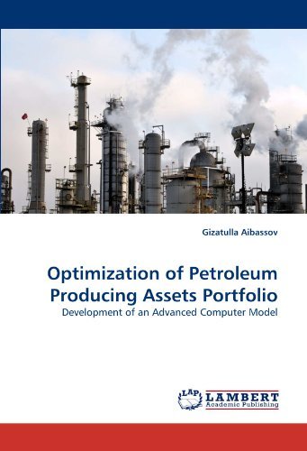Cover for Gizatulla Aibassov · Optimization of Petroleum Producing Assets Portfolio: Development of an Advanced Computer Model (Taschenbuch) (2010)