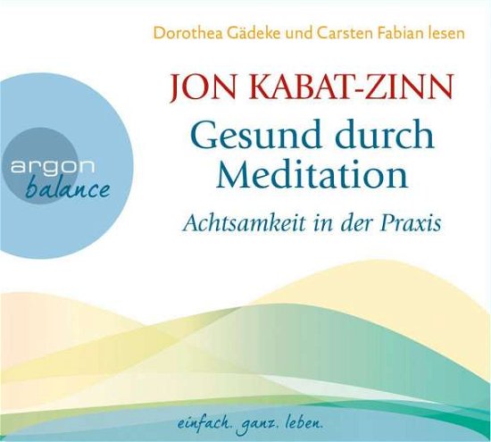 Gesund Durch Meditation 3-achtsamkeit Praxis - Gädeke,dorothea / Fabian,carsten - Music -  - 9783839880524 - September 26, 2014