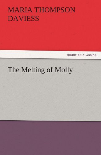 Cover for Maria Thompson Daviess · The Melting of Molly (Pocketbok) (2011)