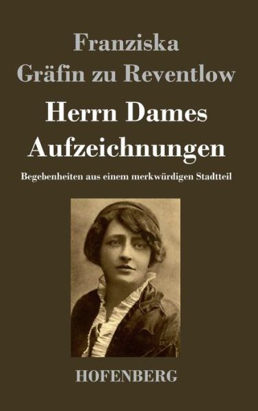 Cover for Franziska Grafin Zu Reventlow · Herrn Dames Aufzeichnungen (Hardcover Book) (2013)