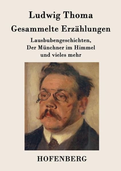 Cover for Ludwig Thoma · Gesammelte Erzahlungen (Paperback Book) (2015)