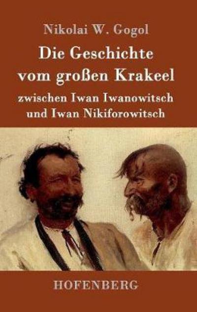 Cover for Gogol · Die Geschichte vom großen Krakeel (Bog) (2016)