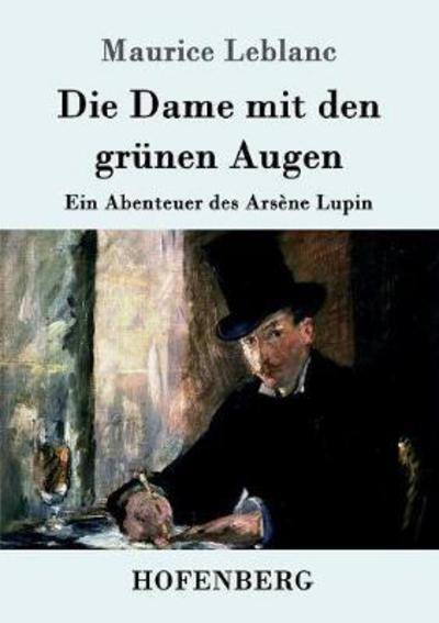 Die Dame mit den grünen Augen - Leblanc - Libros -  - 9783843092524 - 26 de septiembre de 2016