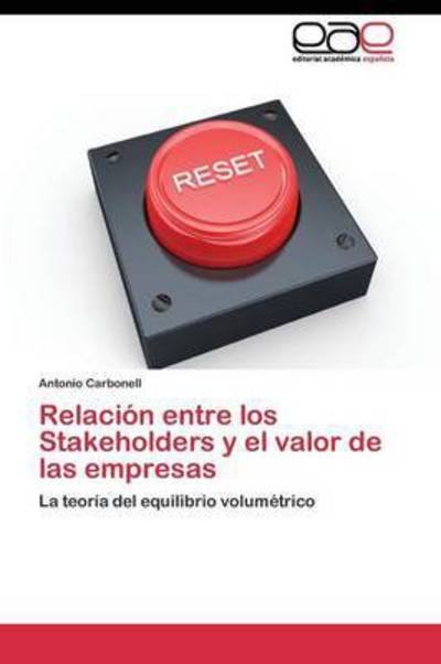 Cover for Carbonell Antonio · Relacion Entre Los Stakeholders Y El Valor De Las Empresas (Paperback Book) (2011)