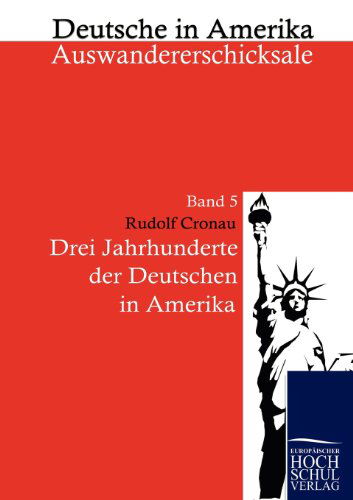 Cover for Rudolf Cronau · Drei Jahrzehnte Der Deutschen in Amerika (Paperback Book) [German edition] (2010)