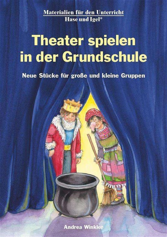 Cover for Winkler · Theater spielen in der Grundsch (Bog)